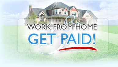 Work From Home & Get Paid!